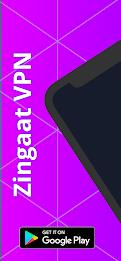 Zingaat VPN - Fast & Secure Screenshot 1