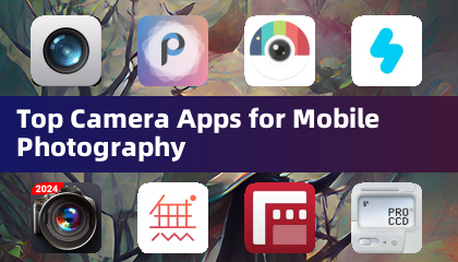 Nangungunang mga apps ng camera para sa mobile photography