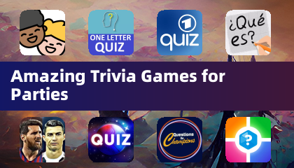 Amazing Trivia Games for Parties