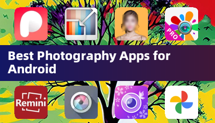 Meilleures applications de photographie pour Android