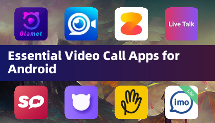 Applications indispensables d'appel vidéo pour Android