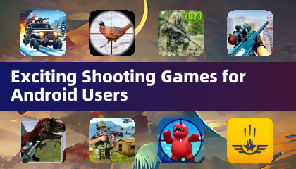 Jeux de tir passionnants pour les utilisateurs d'Android
