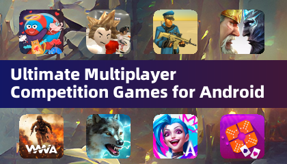 Ultimate Multiplayer Competition Games for Android