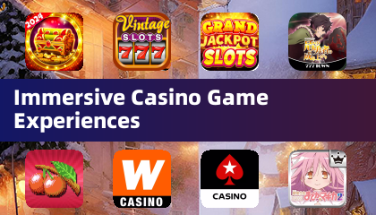 Expériences de jeux de casino immersives