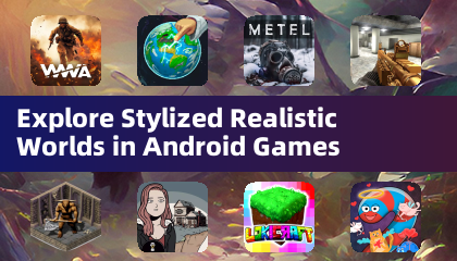 Explore Stylized Realistic Worlds in Android Games