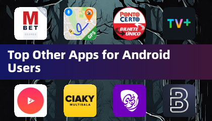 Top Other Apps for Android Users