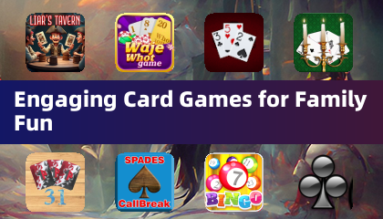 Engaging Card Games for Family Fun