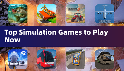 Top Simulation Games to Play Now