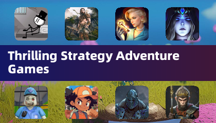 Thrilling Strategy Adventure Games