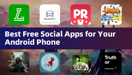 Best Free Social Apps for Your Android Phone