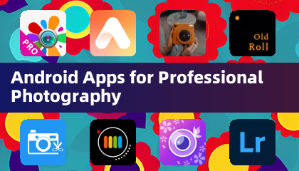 Android Apps for Professional Photography