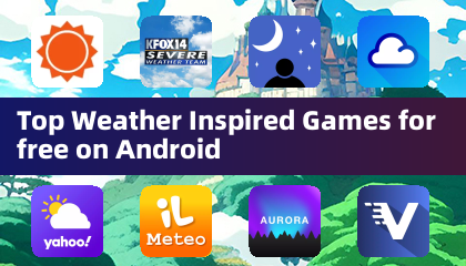 Top Weather Inspired Games for free on Android