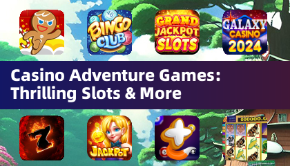 Casino Adventure Games: スリリングなスロット&その他
