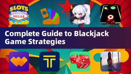  blackjack 遊戲策略完全指南