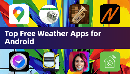 Top Free Weather Apps for Android
