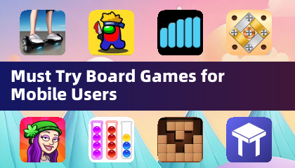 Must Try Board Games for Mobile Users