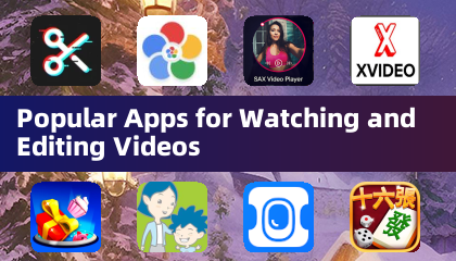 Popular Apps for Watching and Editing Videos