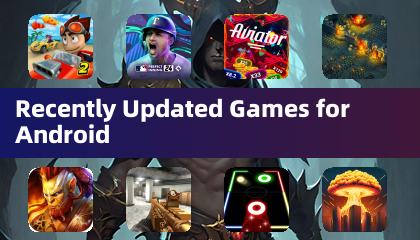 最近更新的 Android 遊戲